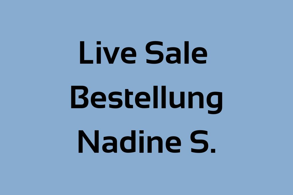 Bestellpaket Live Sale Nadine S.